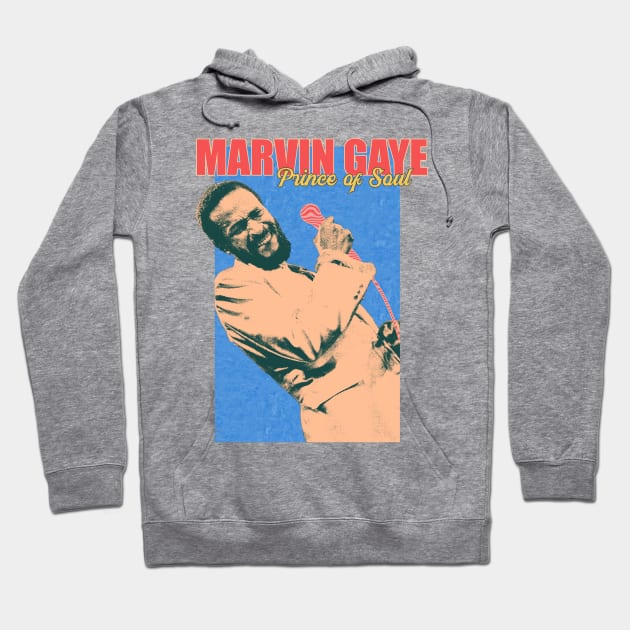 Marvin Gaye - Prince of Soul Hoodie by gwpxstore